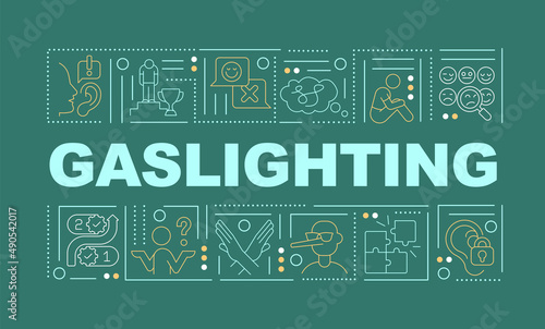 Gaslighting in relations word concepts dark green banner. Psychological control. Infographics with icons on color background. Isolated typography. Vector illustration with text. Arial-Black font used