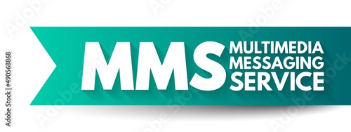 MMS Multimedia Messaging Service - standard way to send messages that include multimedia content to and from a mobile phone over a cellular network, acronym text concept background