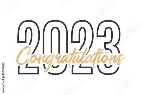 Class of 2023, Congrats 2023, Congrats Class of 2023, Graduates, Congratulations Class of 2023 Vector Text Icon Background Illustration