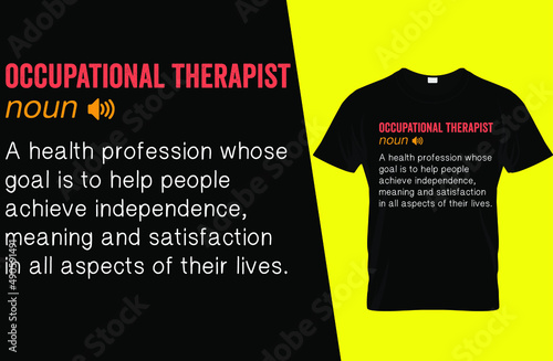 Occupational Therapist funny definition t shirt design