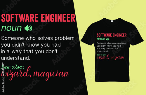 Software engineer funny definition t shirt design