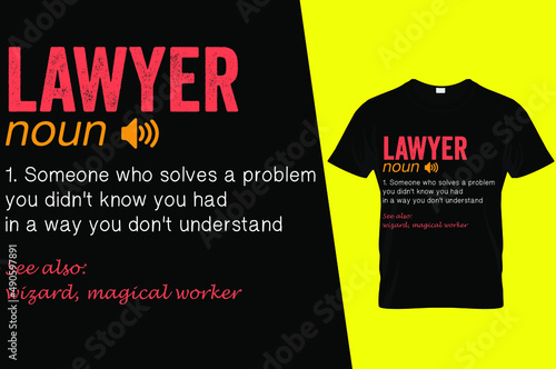 Lawyer funny definition t shirt design
