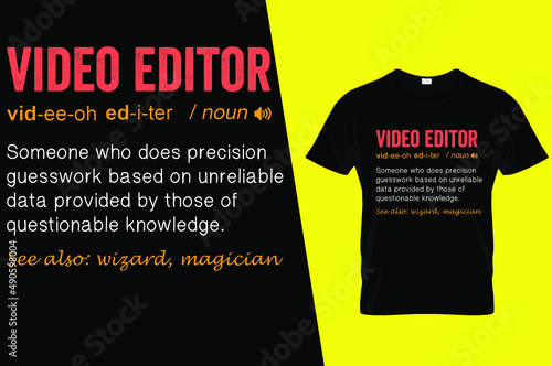  Video editor funny definition t shirt design