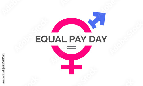 Equal Pay Day. Equal right greeting template for banner, card, poster, background.