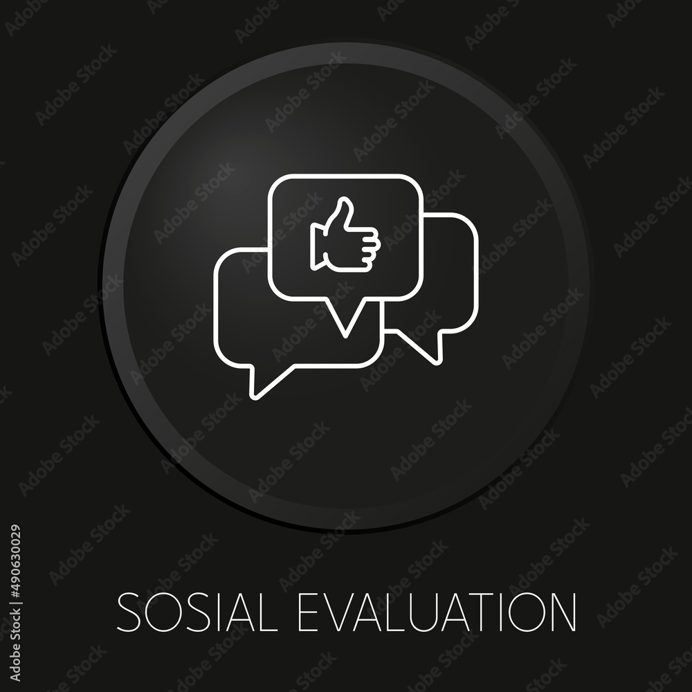 Sosial evaluation minimal vector line icon on 3D button isolated on black background. Premium Vector. Sosial evaluation minimal vector line icon on 3D button isolated on black background. Premium Vector.