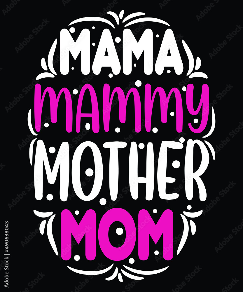 Mother's day t-shirt design.