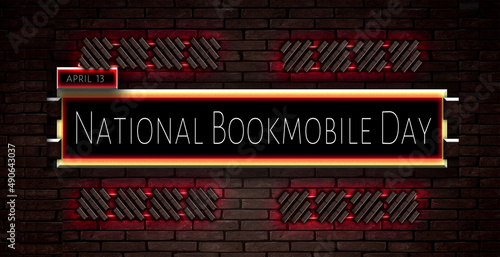 13 April, National Bookmobile Day, Text Effect on bricks Background photo