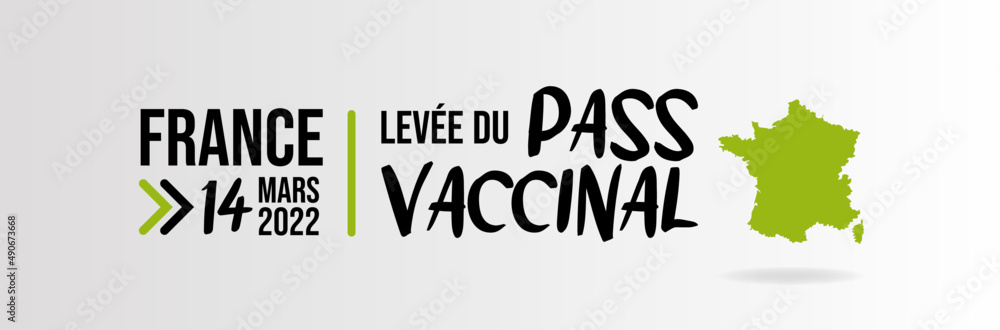 Levée du passe vaccinal - Bannière fin des restrictions - Autour de la crise du COVID