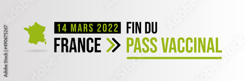 Fin du pass vaccinal - Levée des restrictions liées à la crise du Covid - 14 mars 2022