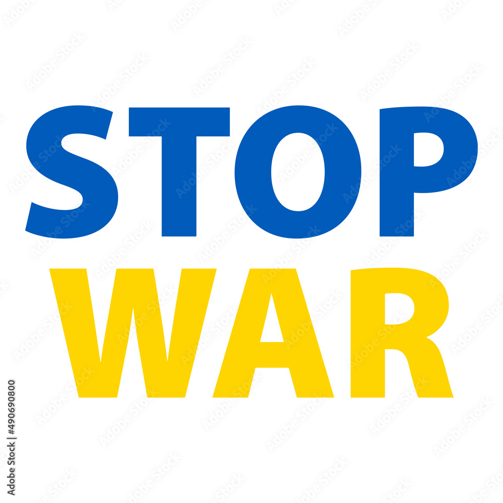 No a la guerra. Mensaje Stop War en color azul y amarillo. Bandera de Ucrania No a la guerra. Mensaje Stop War en color azul y amarillo. Bandera de Ucrania