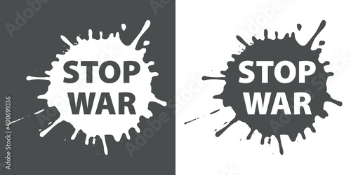No a la guerra. Mensaje Stop War sobre silueta de salpicadura de sangre en fondo gris y fondo blanco