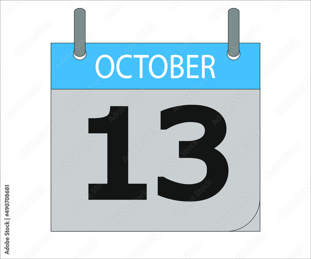 October 13th. Calendar icon. Date day of the month Sunday, Monday, Tuesday, Wednesday, Thursday, Friday, Saturday and Holidays October 13th. Calendar icon. Date day of the month Sunday, Monday, Tuesday, Wednesday, Thursday, Friday, Saturday and Holidays