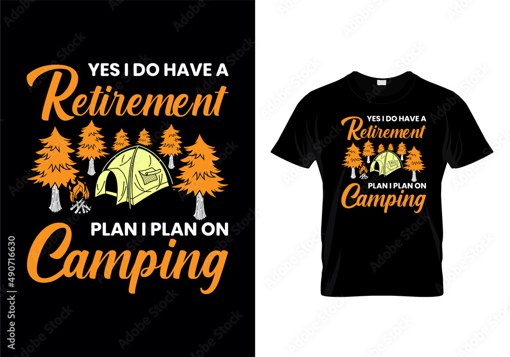 Camping t-shirts design. t-shirts, vector, illustrator, unique design the gift of this shirt for man, women, girls, boys and Camping lover