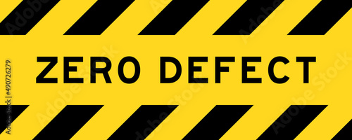 Yellow and black color with line striped label banner with word zero defect