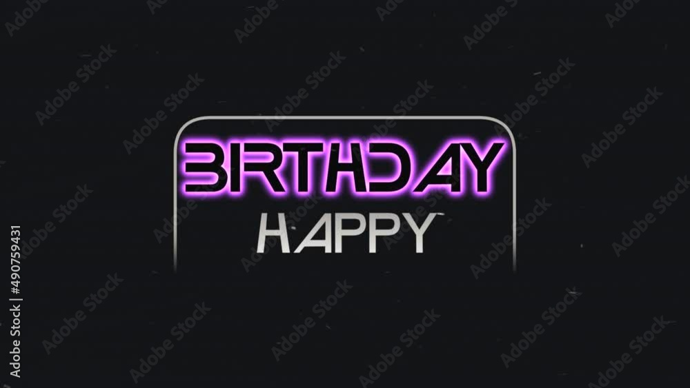 Happy Birthday with neon purple text in galaxy, holidays and promo style background Happy Birthday with neon purple text in galaxy, holidays and promo style background