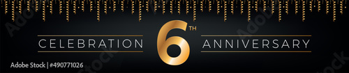 6th anniversary. Six years birthday celebration horizontal banner with bright golden color.