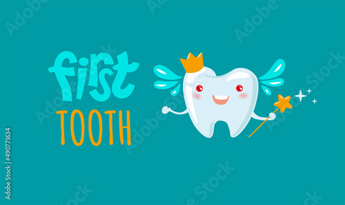 Vector lettering illustration of the first tooth. Typographic poster with dental care quote, tooth icon, crown. For baby, baby clothes, party invitations.