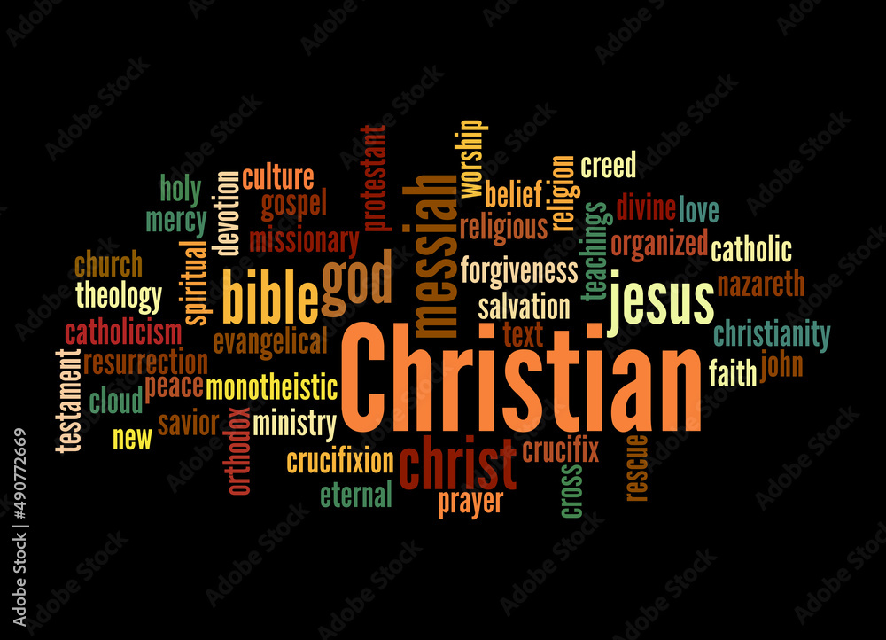 Word Cloud with CHRISTIAN concept, isolated on a black background Word Cloud with CHRISTIAN concept, isolated on a black background