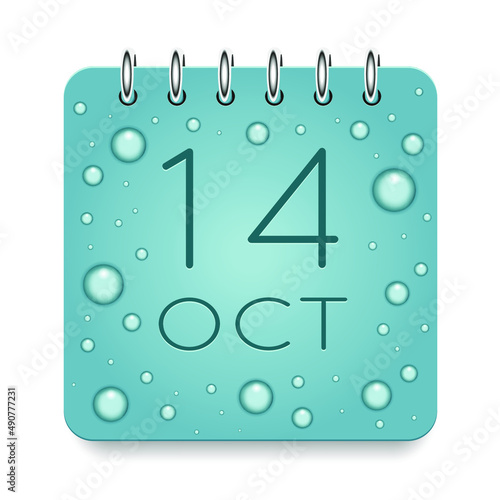 14 day of month. October. Calendar daily icon. Date day week Sunday, Monday, Tuesday, Wednesday, Thursday, Friday, Saturday. Dark Blue text. Cut paper. Water drop dew raindrops. Vector illustration.