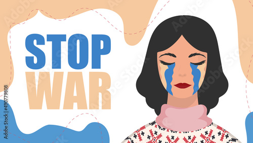 Stop war. A woman cries in the colors of the Ukrainian flag. Vector.