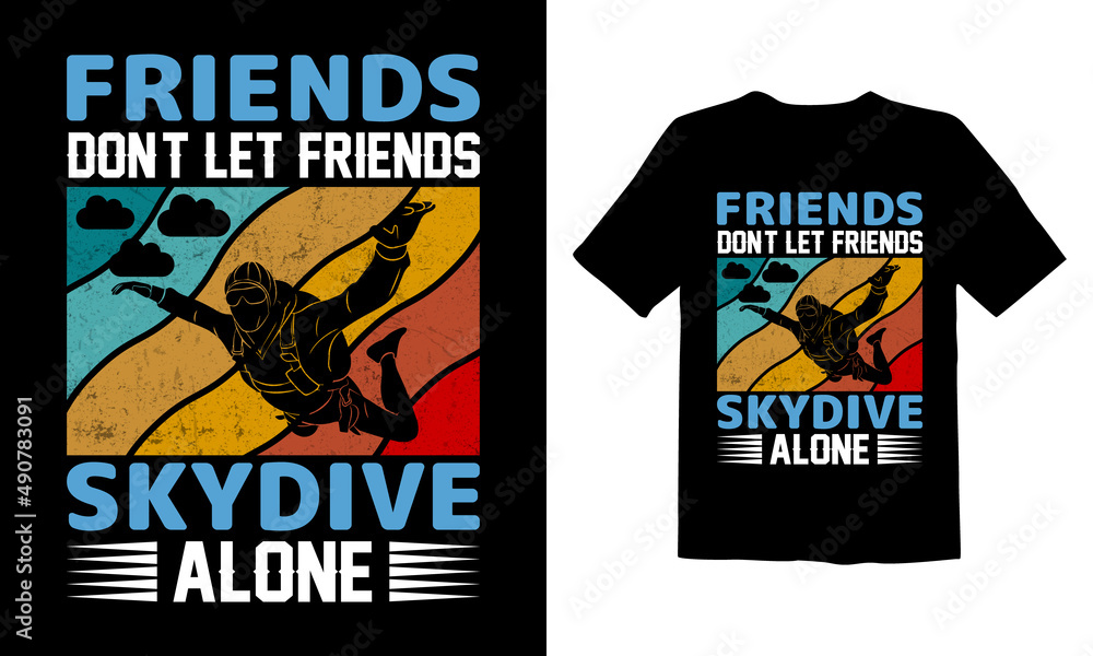 Friends-Don't-Let-Friends-Skydive-Alone