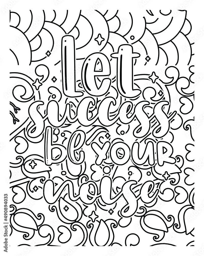 Motivational Quotes coloring page design. Motivational Quotes line art design. Adult coloring