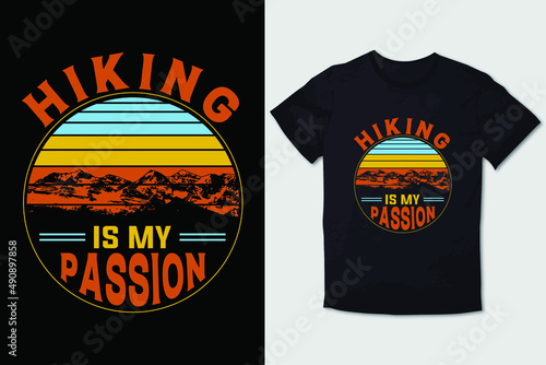 HIKING T-SHIRT DESIGN HIKING IS MY PASSION