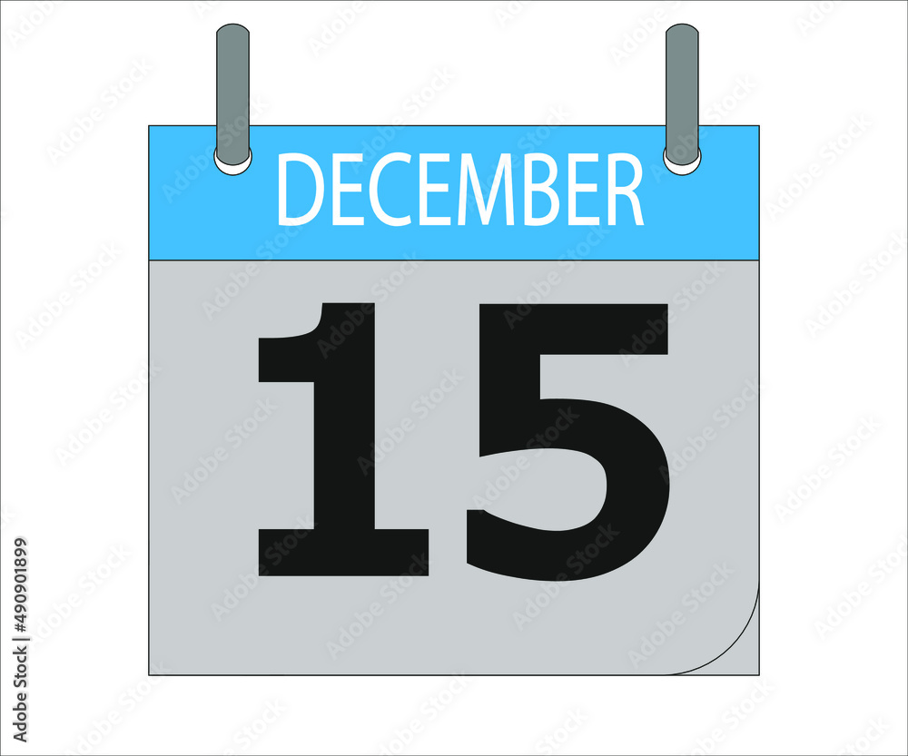 December 15th. Calendar icon. Date day of the month Sunday, Monday, Tuesday, Wednesday, Thursday, Friday, Saturday and Holidays December 15th. Calendar icon. Date day of the month Sunday, Monday, Tuesday, Wednesday, Thursday, Friday, Saturday and Holidays