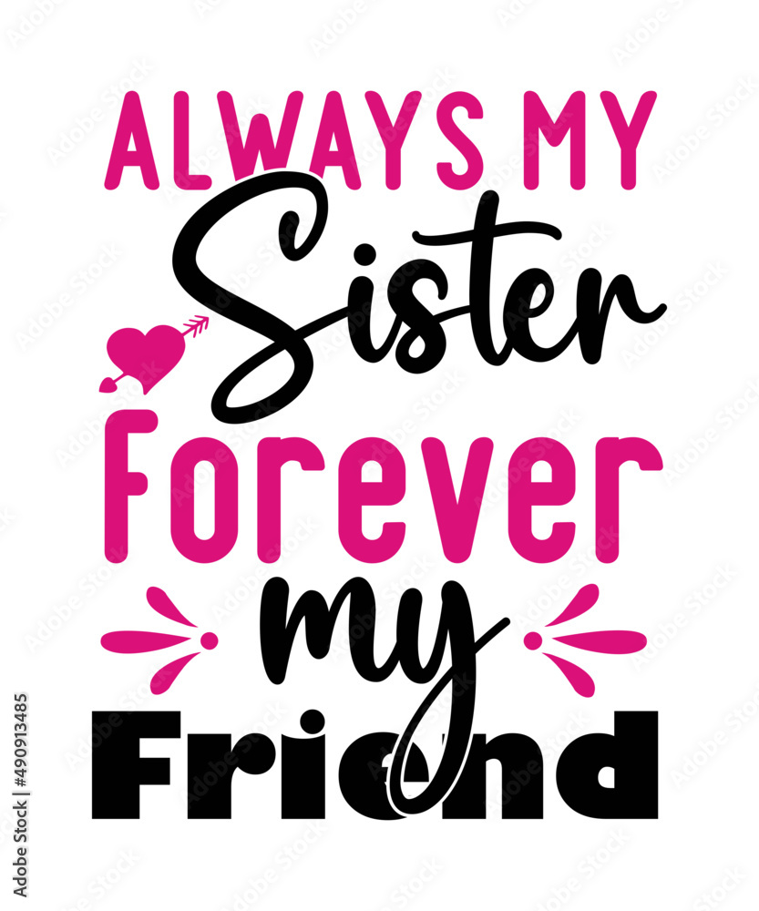 Sister Svg Bundle, Sisterhood, Sisters forever, my bestfriend ...