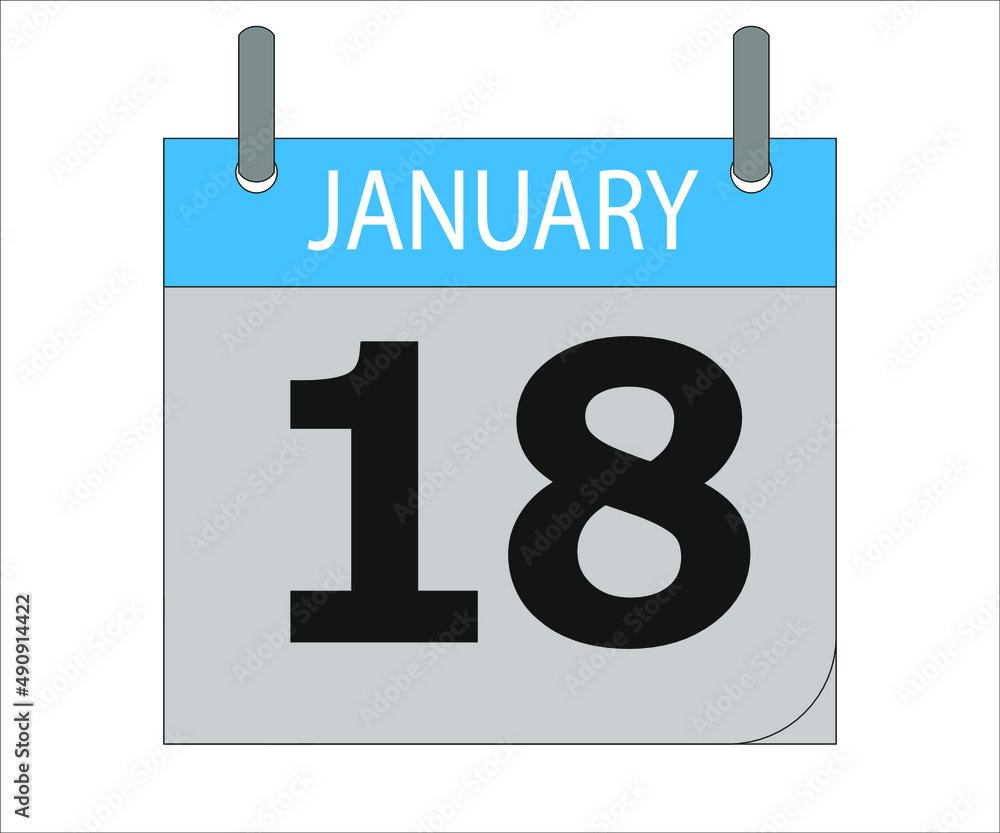 January 18th. Calendar icon. Date day of the month Sunday, Monday, Tuesday, Wednesday, Thursday, Friday, Saturday and Holidays January 18th. Calendar icon. Date day of the month Sunday, Monday, Tuesday, Wednesday, Thursday, Friday, Saturday and Holidays