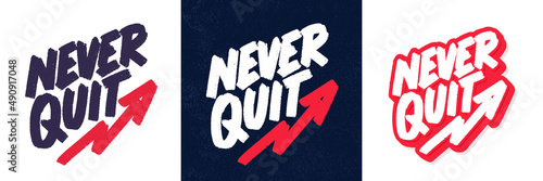 Never quit. Motivational handwritten banners set.