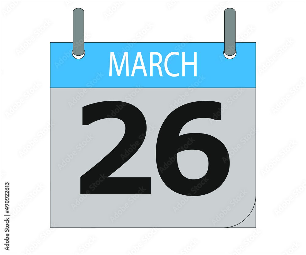 March 26th. Calendar icon. Date day of the month Sunday, Monday, Tuesday, Wednesday, Thursday, Friday, Saturday and Holidays March 26th. Calendar icon. Date day of the month Sunday, Monday, Tuesday, Wednesday, Thursday, Friday, Saturday and Holidays