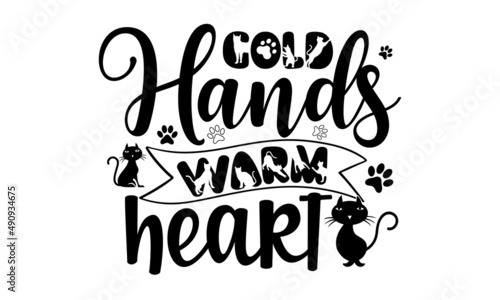 gold-hands-warm-heart  Hand drawn vector logotype with lettering typography with cat paws isolated on white background   Illustration with slogan for clothe  print  banner  badge  poster  sticker