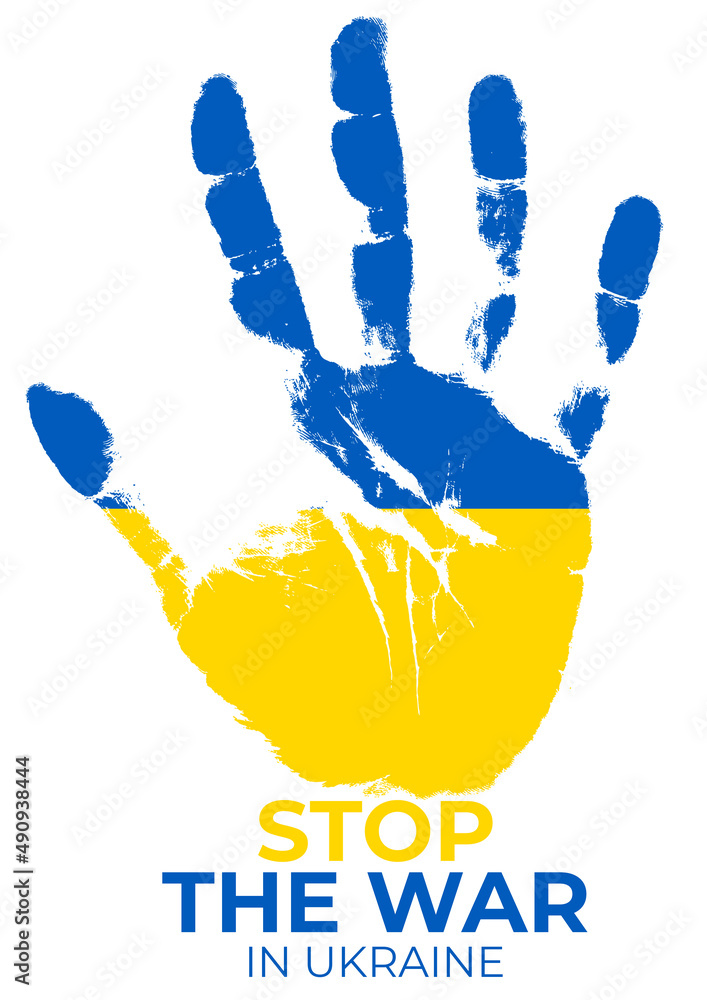 Human hand in Ukraine flag colors with message Stop the war - obrazy, fototapety, plakaty 