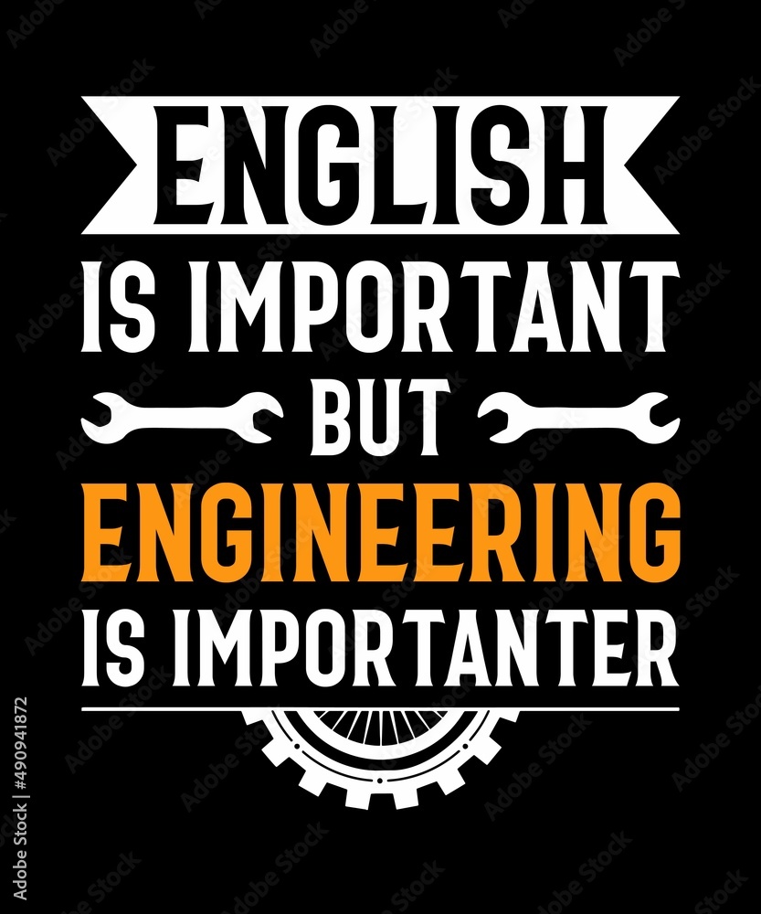 ENGLISH IS IMPORTANT BUT ENGINEERING IS IMPORTANTER ENGLISH IS IMPORTANT BUT ENGINEERING IS IMPORTANTER