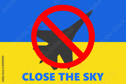 No-fly zone to russian invasion war in Ukraine. Close the sky. Save Ukrainian people from war. Russian fighter aircraft. Ukraine flag No fly zone status