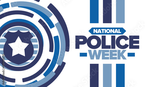 National Police Week. Celebrated annual in May. In honor of the United States police hero. Police badge and star. Officers Memorial Day. American patriotic design. Vector poster, creative illustration