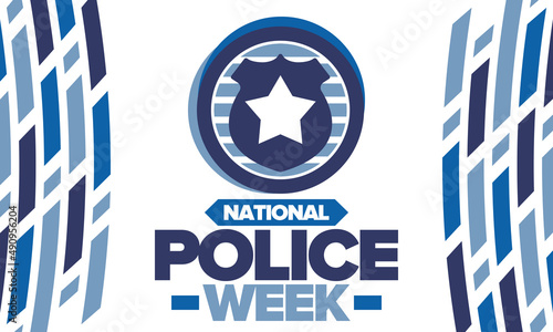 National Police Week. Celebrated annual in May. In honor of the United States police hero. Police badge and star. Officers Memorial Day. American patriotic design. Vector poster, creative illustration