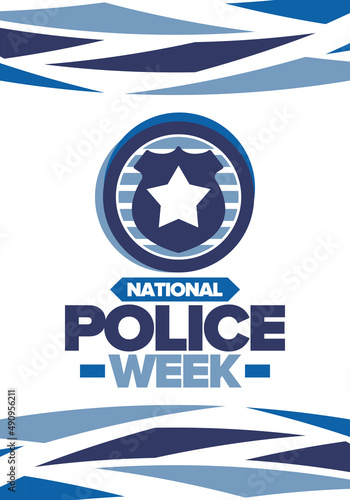 National Police Week. Celebrated annual in May. In honor of the United States police hero. Police badge and star. Officers Memorial Day. American patriotic design. Vector poster, creative illustration