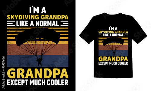I'm-A-Skydiving-Grandpa-like-a-normal-grandpa-except-much-Cooler