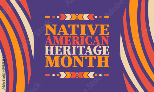 Native American Heritage Month. American Indian culture. Celebrate annual in in November in United States. Tradition Indian pattern. Poster and banner. Vector authentic ornament, ethnic illustration