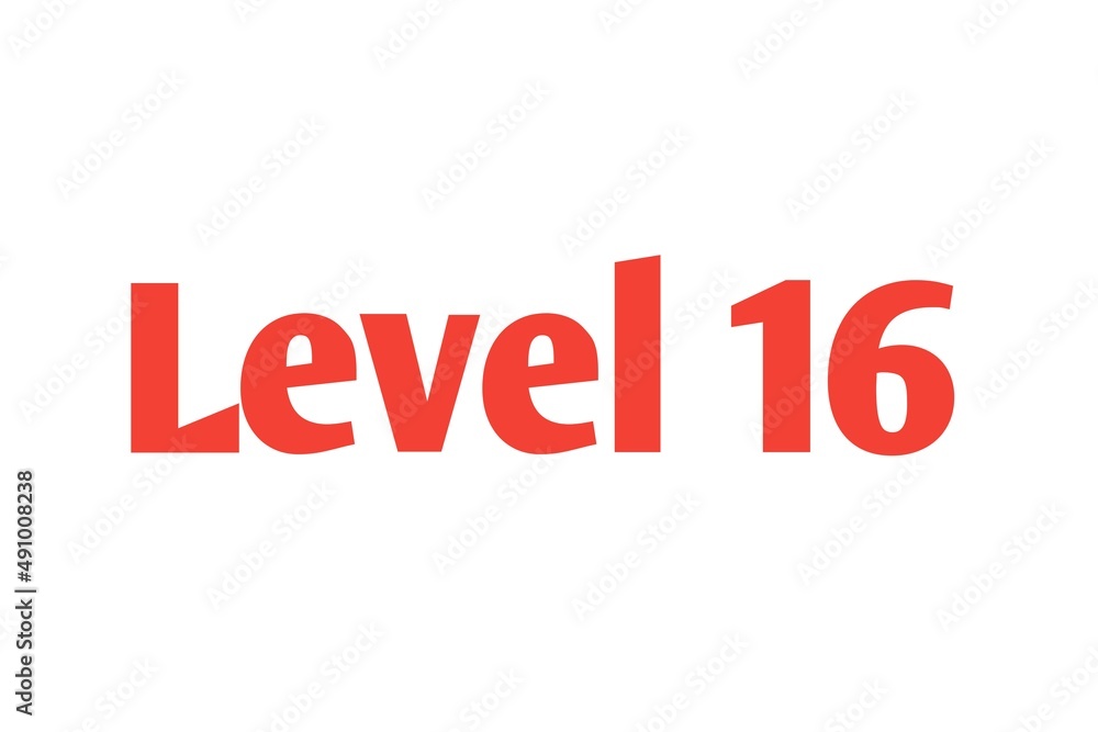 Level 16 sign in Red isolated on white background, 3d illustration. Level 16 sign in Red isolated on white background, 3d illustration.
