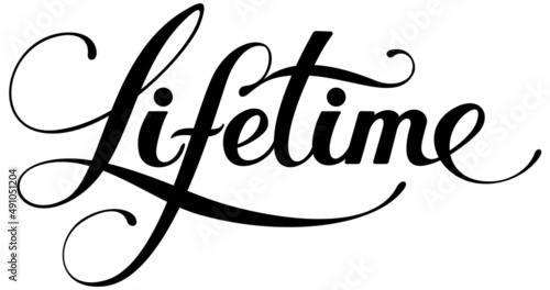 Lifetime - custom calligraphy text