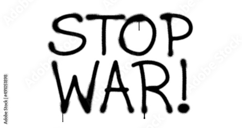 Stop war spray painted inscription isolated 3d illustration