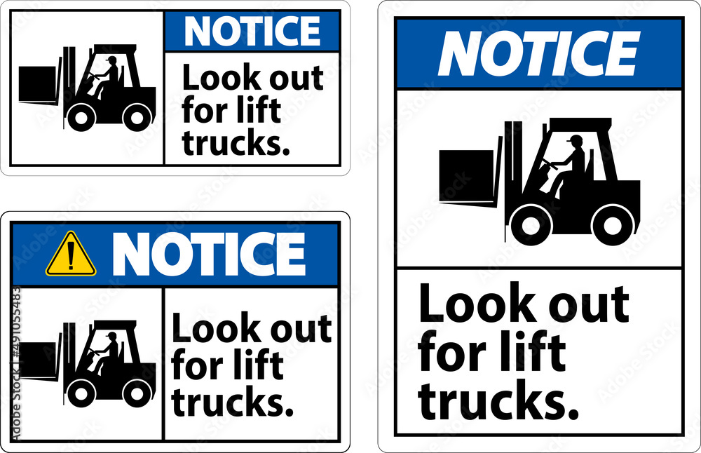 Obraz premium Notice Look Out For Lift Trucks Sign On White Background