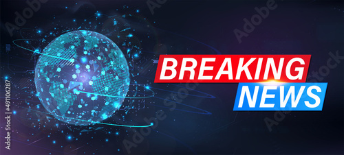 Dynamic Breaking News background with 3D globe hologram. Concept  stream, TV channel, broadcast. Breaking News Live template with callout for text. Earth Globe background. Vector illustration