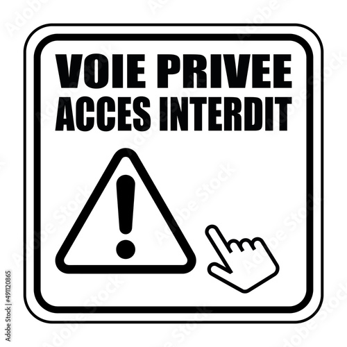 Logo voie privée accès interdit.