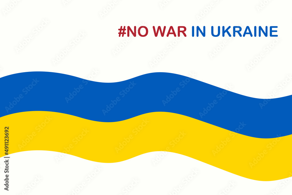 ukraine flag no war in ukraine, stop war background vector ukraine flag no war in ukraine, stop war background vector