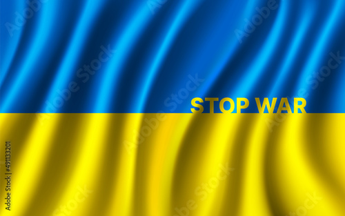 Stop War text on Ukraine Flag, Waving Ukraine national flag background, Stop War and No war concept, vector illustration