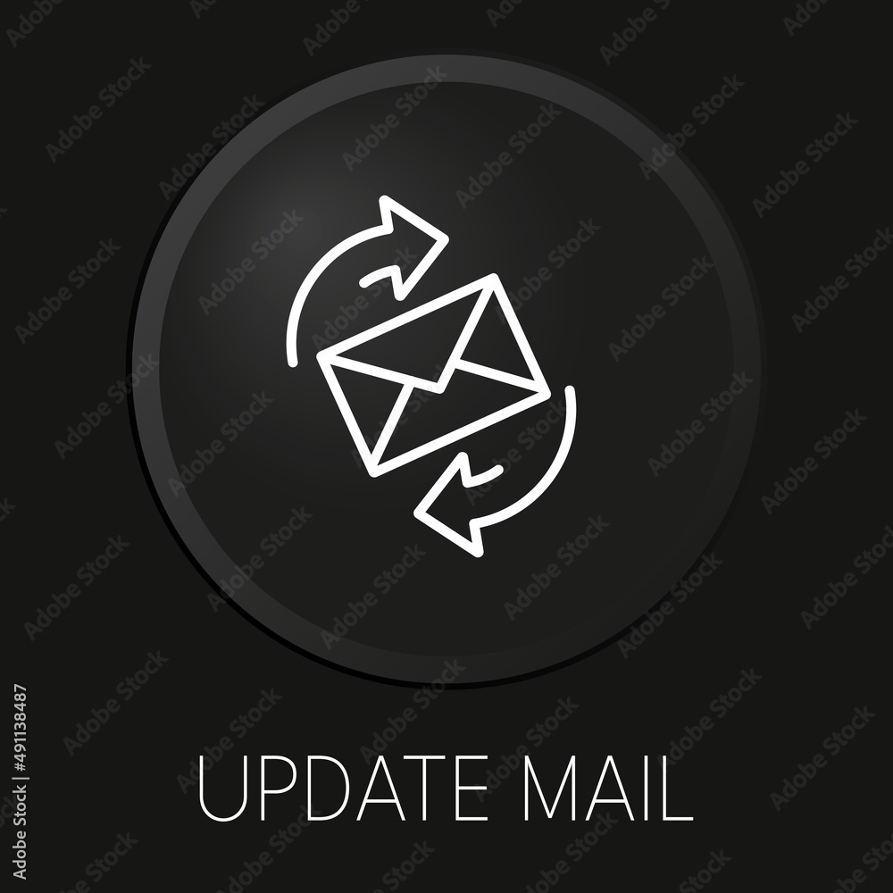 Naklejka premium Update mail minimal vector line icon on 3D button isolated on black background. Premium Vector.